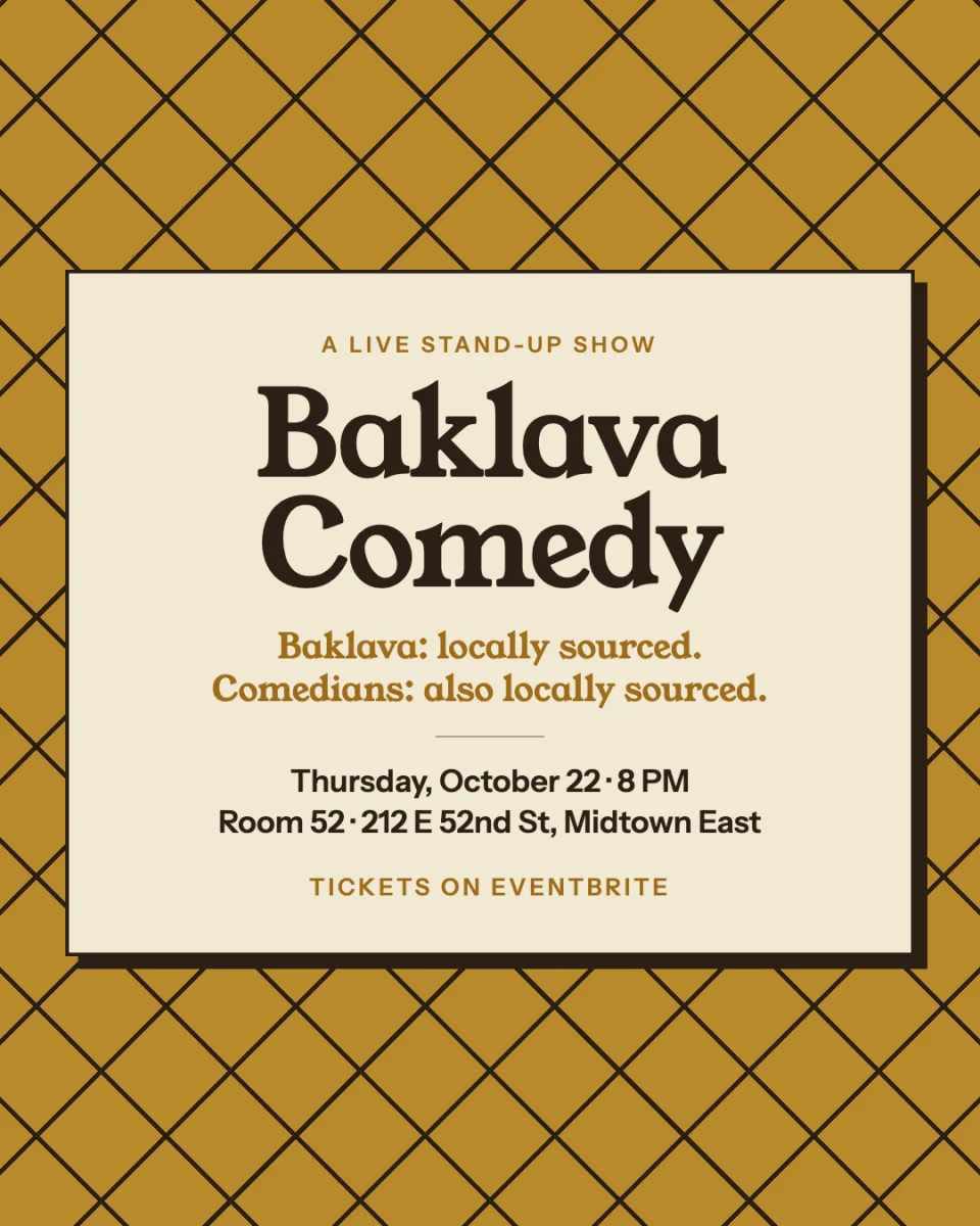 Baklava Comedy, Thursday October 22 at 8 PM, Room 52, 212 E 52nd St